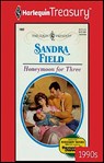 Honeymoon for Three - Sandra Field - 9781459262393