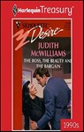 The Boss, the Beauty and the Bargain - Judith McWilliams - 9781459264731