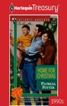 HOME FOR CHRISTMAS - Patricia Potter - 9781459265929