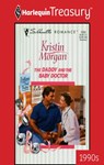 THE DADDY AND THE BABY DOCTOR - Kristin Morgan - 9781459266490
