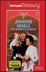 The Marriage Bargain - Jennifer Mikels - 9781459266735