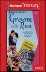 Groom on the Run - Patricia Hagan - 9781459267312
