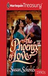 THE PHOENIX OF LOVE - Susan Schonberg - 9781459267923