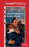 LOVER UNKNOWN - Shawna Delacorte - 9781459268340