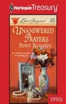 UNANSWERED PRAYERS - Penny Richards - 9781459271289