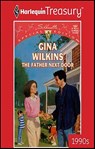 The Father Next Door - Gina Wilkins - 9781459273344
