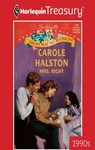 MRS. RIGHT - Carole Halston - 9781459273726
