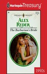 THE BARBARIAN'S BRIDE - Alex Ryder - 9781459276512