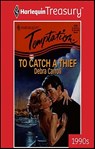 To Catch a Thief - Debra Carroll - 9781459278189