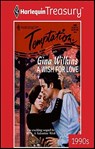 A Wish for Love - Gina Wilkins - 9781459278301