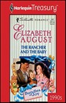 The Rancher and the Baby - Elizabeth August - 9781459280212