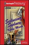 Seducing Sydney - Kathy Marks - 9781459280991