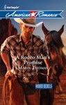 A Rodeo Man's Promise - Marin Thomas - 9781459282360