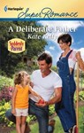A Deliberate Father - Kate Kelly - 9781459282445