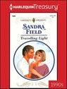 Travelling Light - Sandra Field - 9781459284029