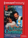 THE THIRD CHRISTMAS - Margot Early - 9781459285798