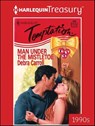 Man Under the Mistletoe - Debra Carroll - 9781459286405