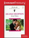 HIS ONLY DECEPTION - Anne Peters - 9781459287501