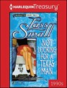 Not Looking for a Texas Man - Lass Small - 9781459288317