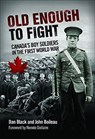 Old Enough to Fight - Romeo Dallaire ; John Boileau ; Dan Black - 9781459409552