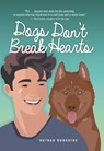 Dogs Don't Break Hearts - 'Nathan Burgoine - 9781459420076