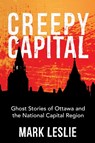 Creepy Capital - Mark Leslie - 9781459733459