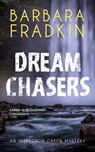Dream Chasers - Barbara Fradkin - 9781459753877