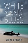 White Sand Blues - Vicki Delany - 9781459815353