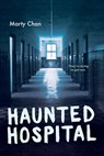 Haunted Hospital - Marty Chan - 9781459826205