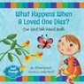 WHAT HAPPENS WHEN A LOVED 1 DI - Jillian Roberts - 9781459831858
