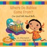 Where Do Babies Come From?: Our First Talk about Birth - Jillian Roberts - 9781459831865