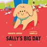 Sally's Big Day - Andrew Larsen - 9781459834613