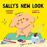 Sally's New Look - Andrew Larsen - 9781459836914