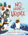 No Huddles for Heloise - Deborah Kerbel - 9781459839106