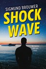 Shock Wave - Sigmund Brouwer - 9781459839625