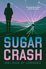 Sugar Crash - Melinda Di Lorenzo - 9781459840249