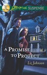A Promise to Protect - Liz Johnson - 9781460300060