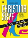 Code Name: Baby - Christina Skye - 9781460302729