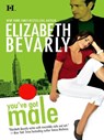 You've Got Male - Elizabeth Bevarly - 9781460302927