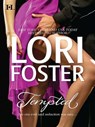 Tempted - Lori Foster - 9781460305973