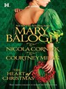 The Heart of Christmas - Mary Balogh ; Nicola Cornick ; Courtney Milan - 9781460307717