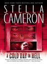 A Cold Day in Hell - Stella Cameron - 9781460308523