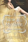 With All My Soul - Rachel Vincent - 9781460309834