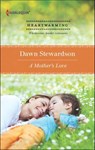 A Mother's Love - Dawn Stewardson - 9781460310830