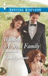 Wanted: A Real Family - Karen Rose Smith - 9781460316801