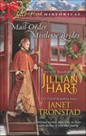 Mail-Order Mistletoe Brides - Jillian Hart ; Janet Tronstad - 9781460323373