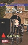 The Agent's Secret Past - Debby Giusti - 9781460328033