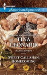 Sweet Callahan Homecoming - Tina Leonard - 9781460329276