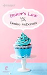 Baker's Law - Denise McDonald - 9781460330760