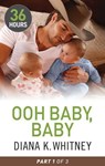 Ooh Baby, Baby Part 1 - Diana Whitney - 9781460330852